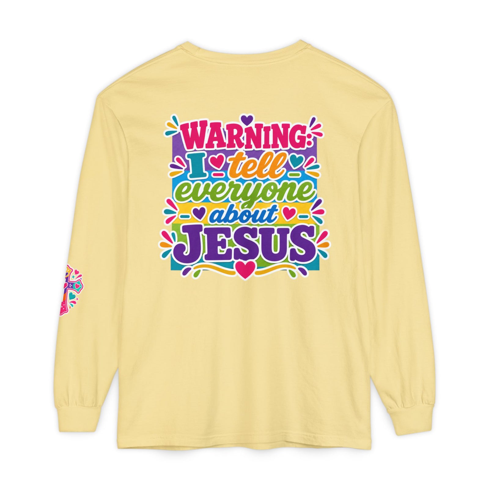 Long Sleeve T‑Shirt — "Warning I Tell Everyone About Jesus" Colorful Faith Graphic