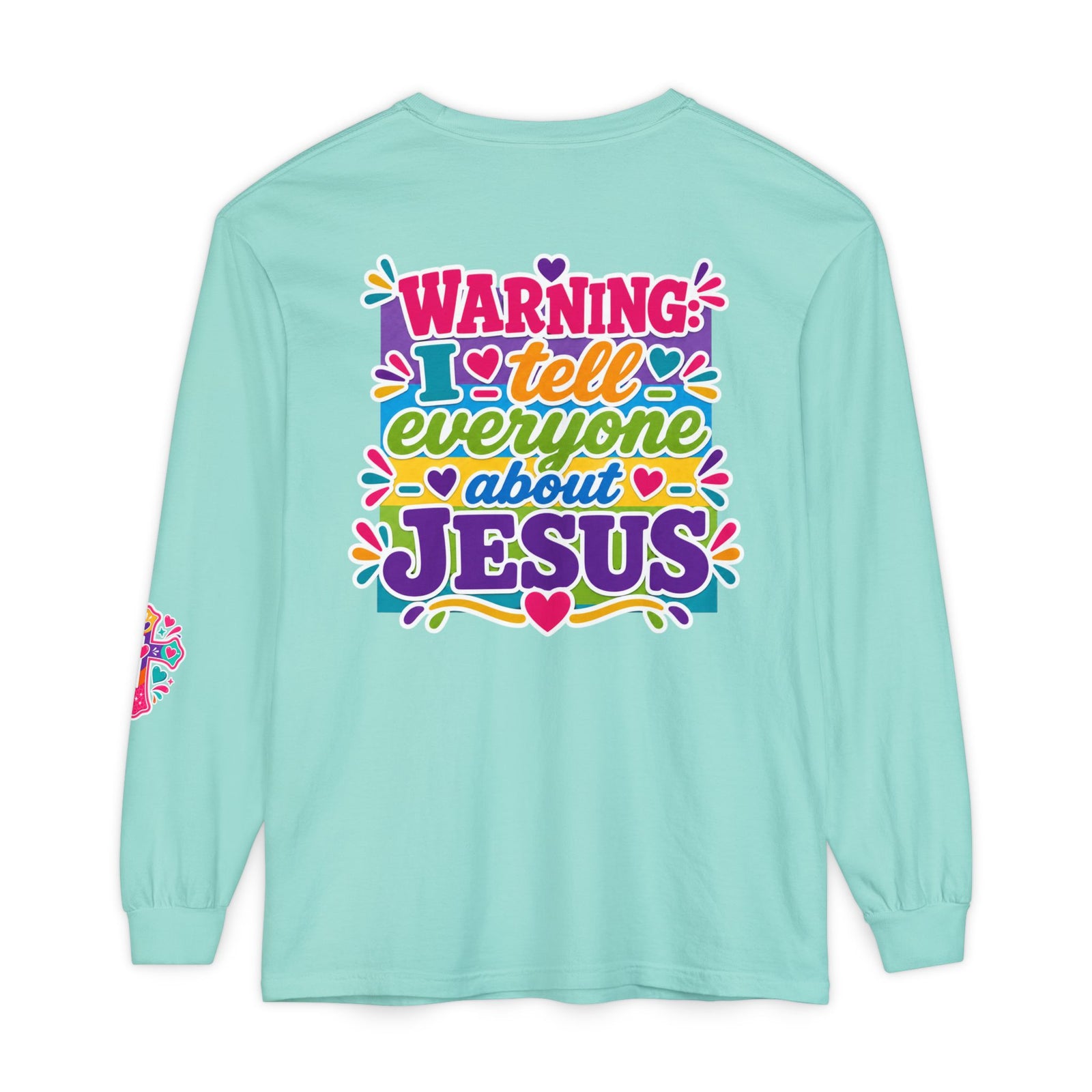 Christian Long Sleeve Tee — "Warning I Tell Everyone About Jesus" Colorful Faith Shirt