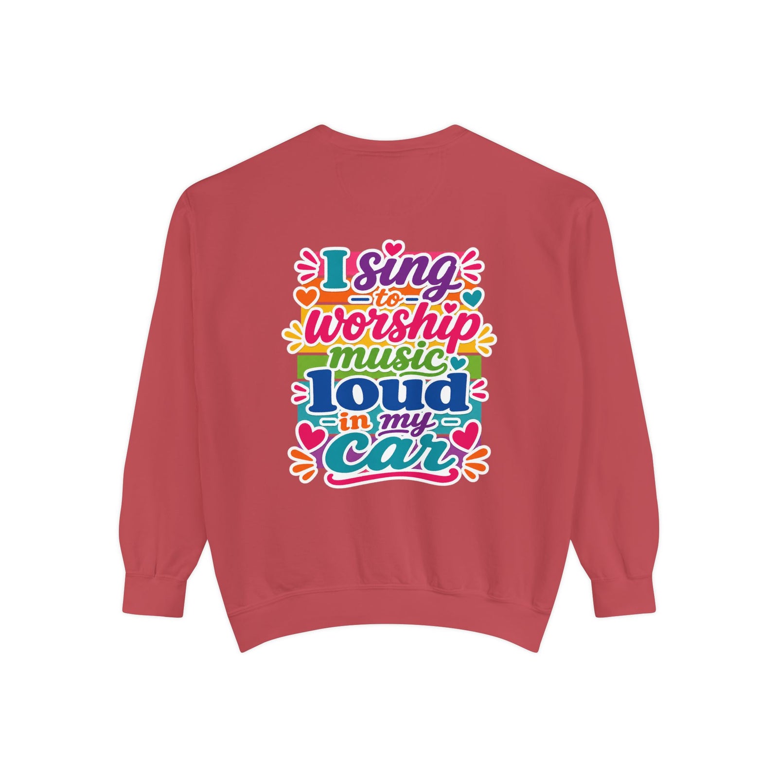 Worship Music Sweatshirt — "I Sing to Worship Music Loud in My Car" Crewneck