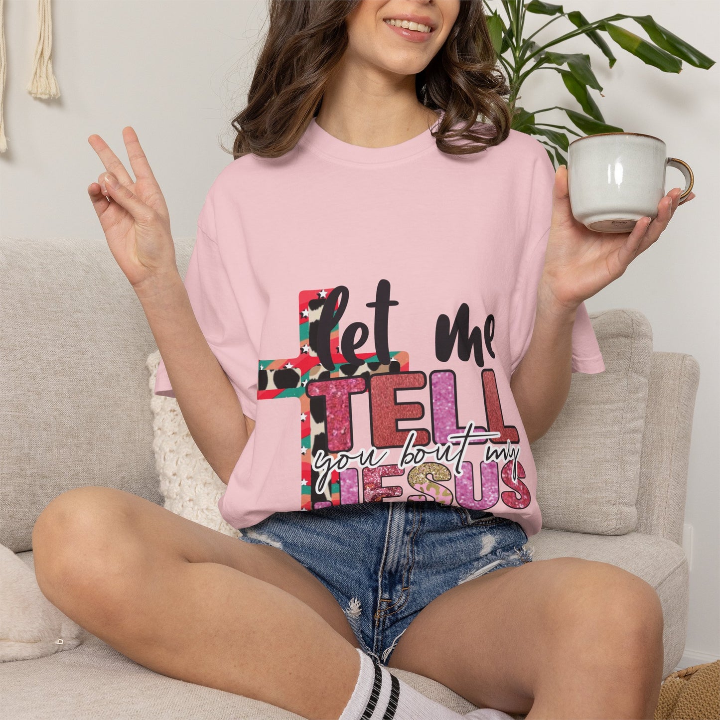 Let Me Tell You About My Jesus T-Shirt