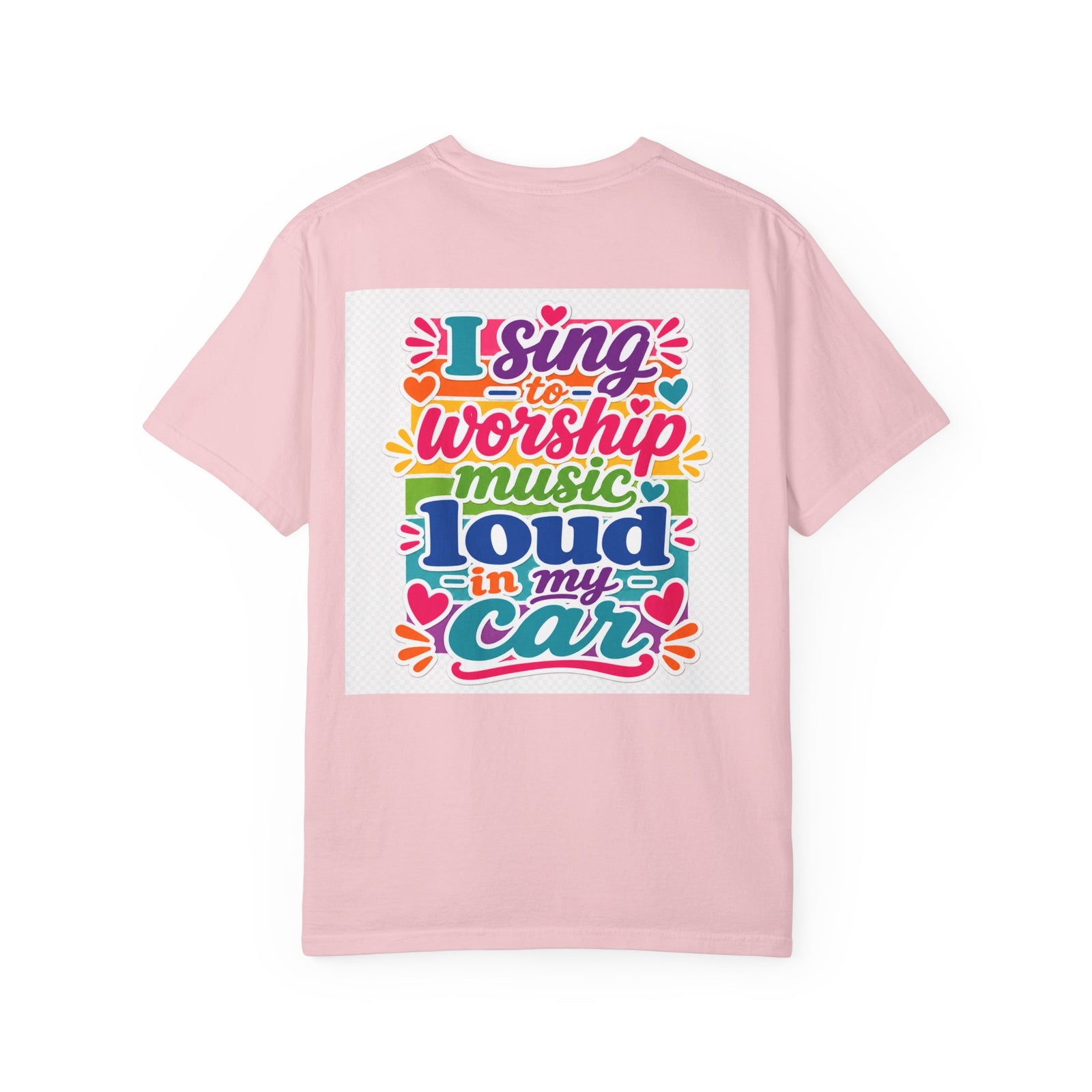 Worship Music T-Shirt — "I Sing to Worship Music Loud in My Car" Graphic Tee