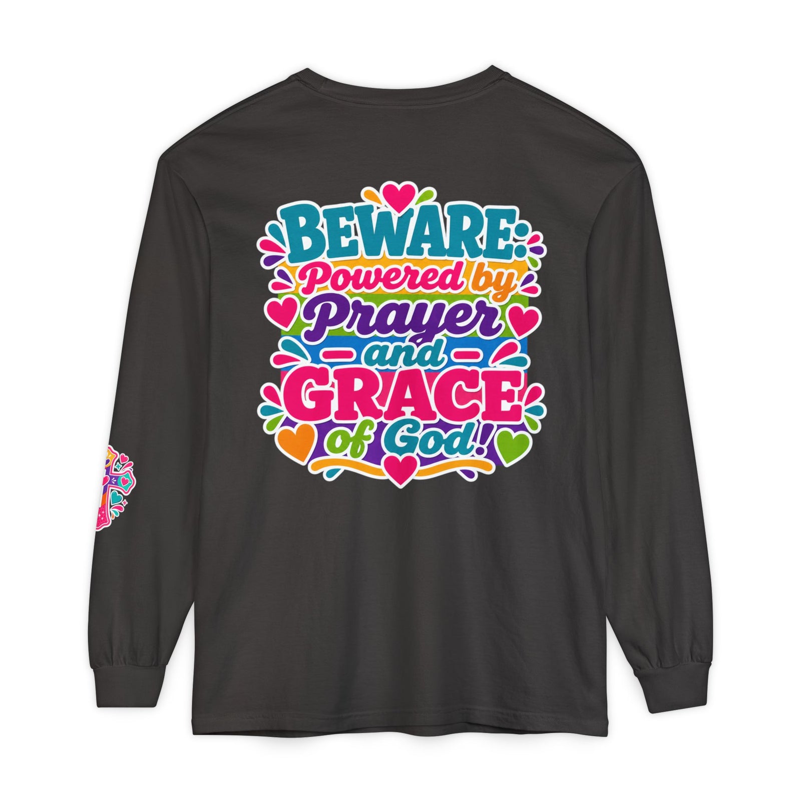 Long Sleeve Tee - "BEWARE Powered by Prayer and Grace of God" Colorful Faith Tee