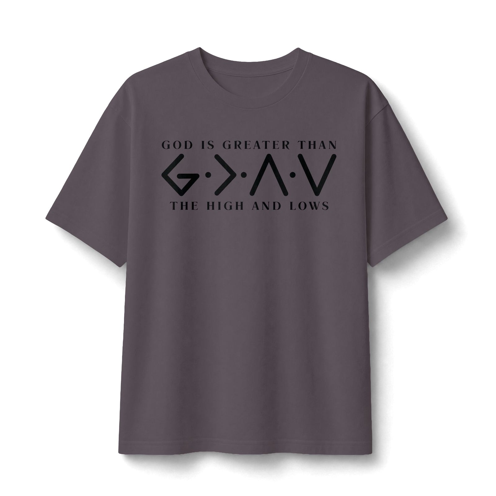 God Is Greater Than The Highs and Lows Tee