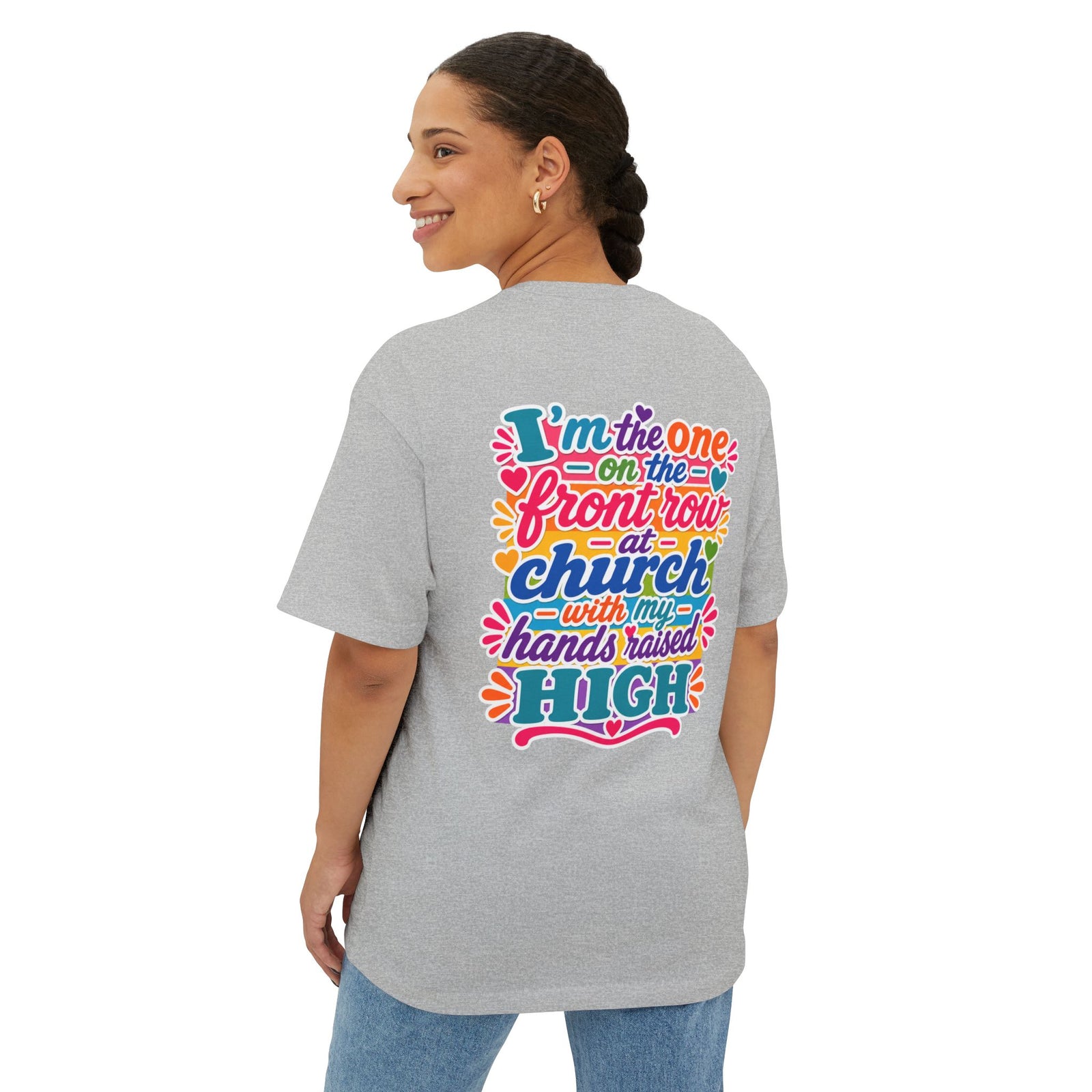 Church Praise T-Shirt — "I’m the One on the Front Row at Church" Colorful Worship Tee