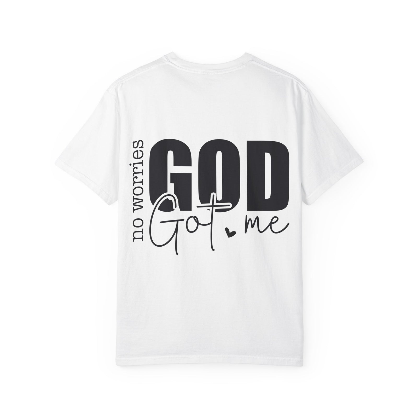 God Got Me T-Shirt — "No Worries, God Got Me" Faith Graphic Tee