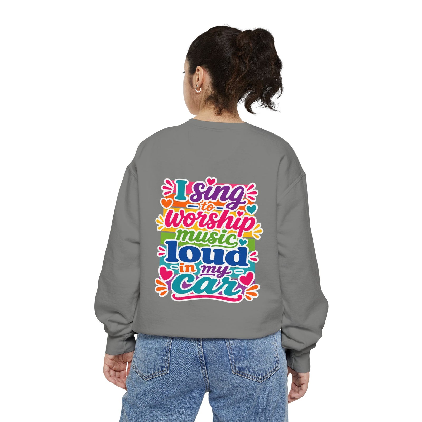 Worship Music Sweatshirt — "I Sing to Worship Music Loud in My Car" Crewneck