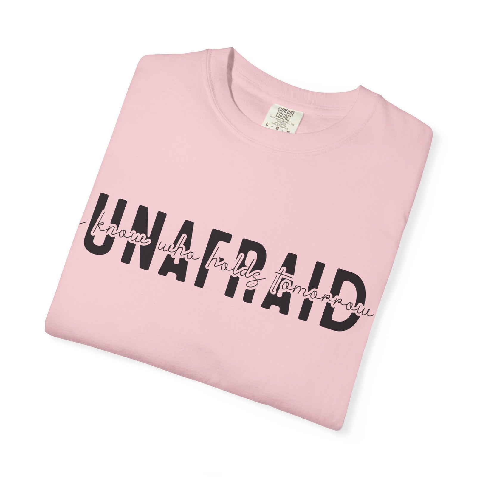 UNAFRAID Graphic Tee — Bold Black Text Chest T-Shirt