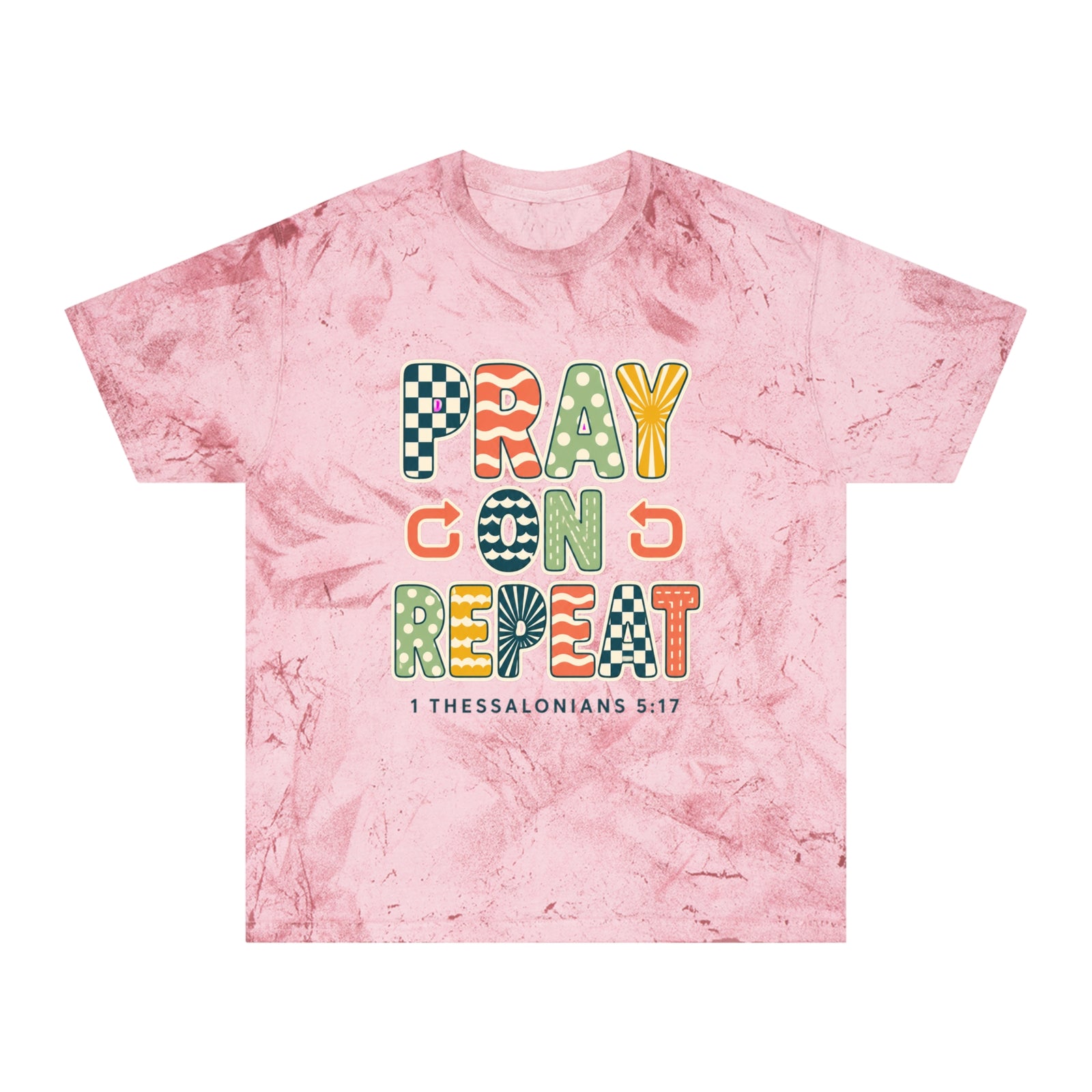 Pray. Con. D. Repeat. T-Shirt — Colorful Faith Graphic Tee (1 Thessalonians 5:17)