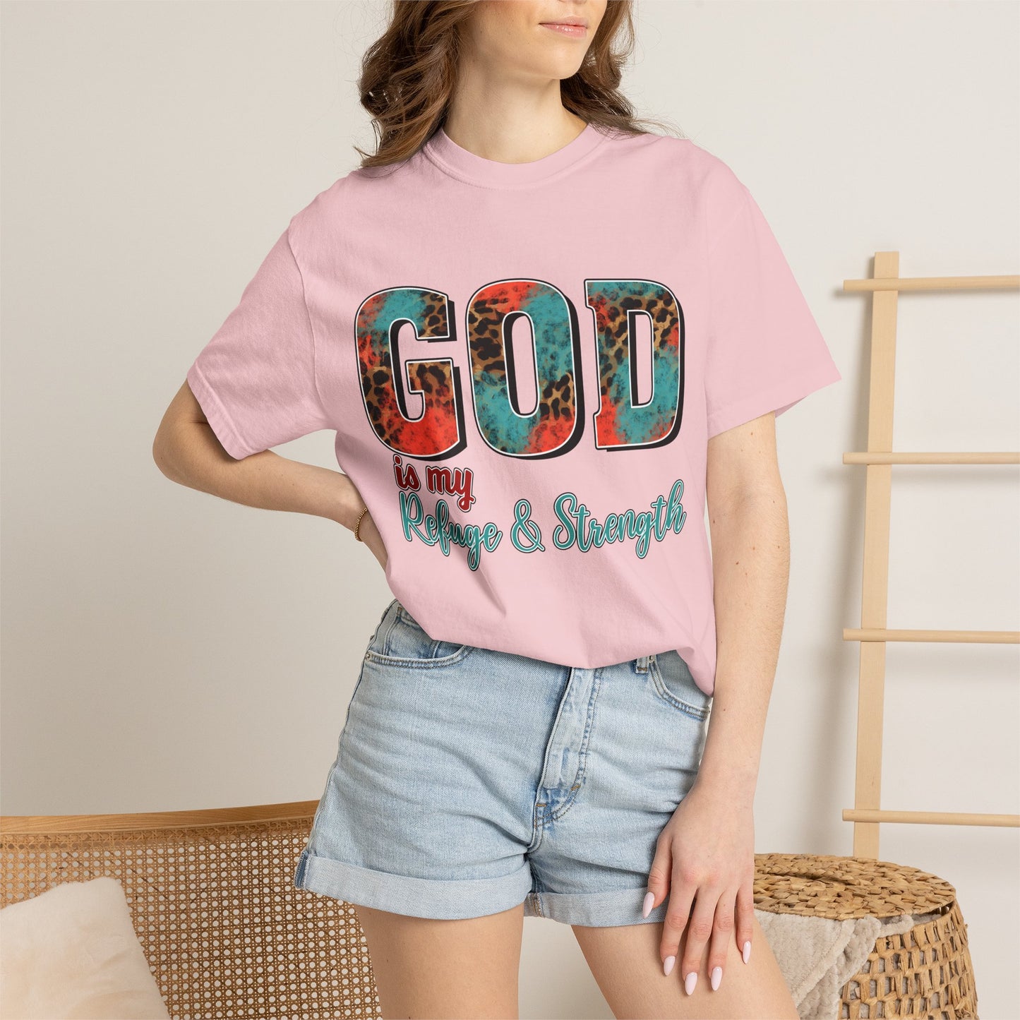 God Is My Refuge & Strength T-Shirt
