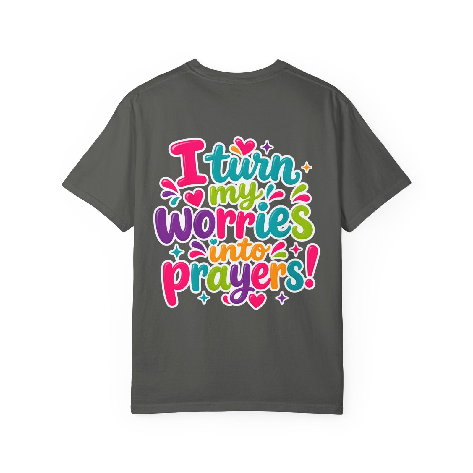 T-Shirt — “I Turn My Worries Into Prayers” Colorful Inspirational Tee