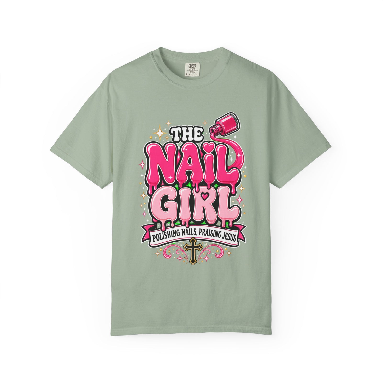 The Nail Girl T-Shirt — Polishing Nails, Praising Jesus Graphic Tee