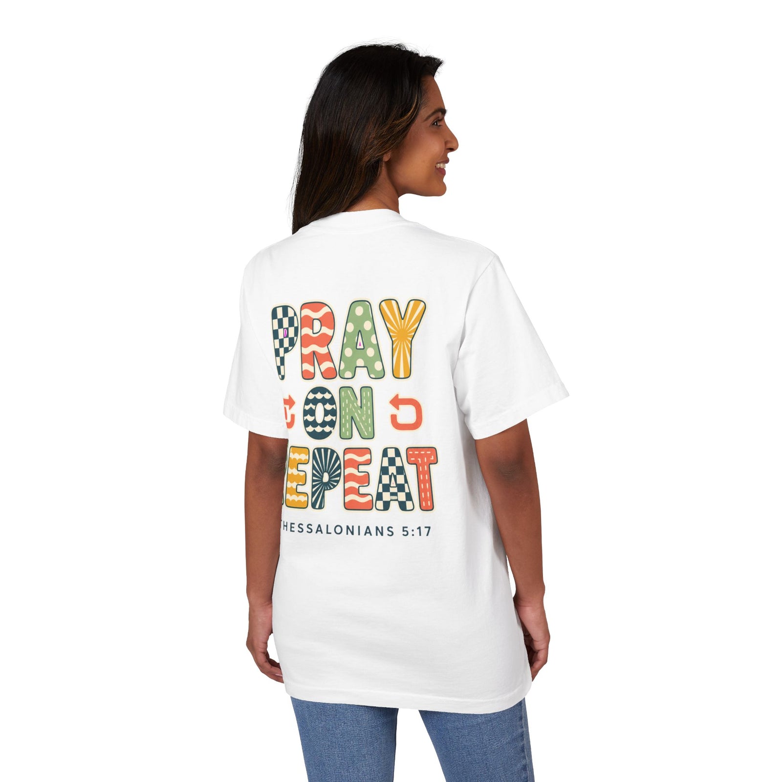 Pray On, Repeat T-Shirt — Christian Graphic Tee (1 Thessalonians 5:17)