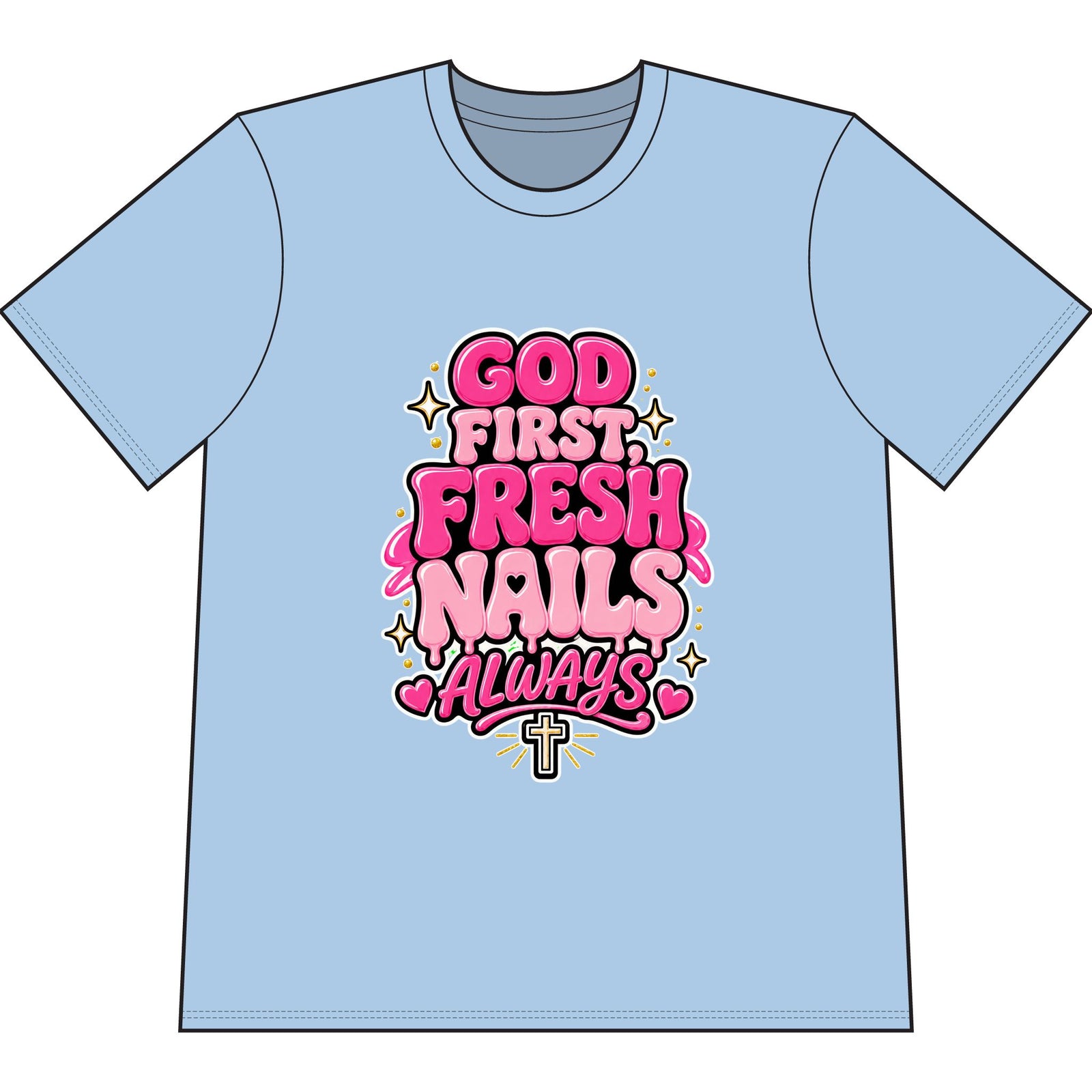 Women’s Graphic T-Shirt — “God First Fresh Nails Always” Pink Faith Nail Salon Tee