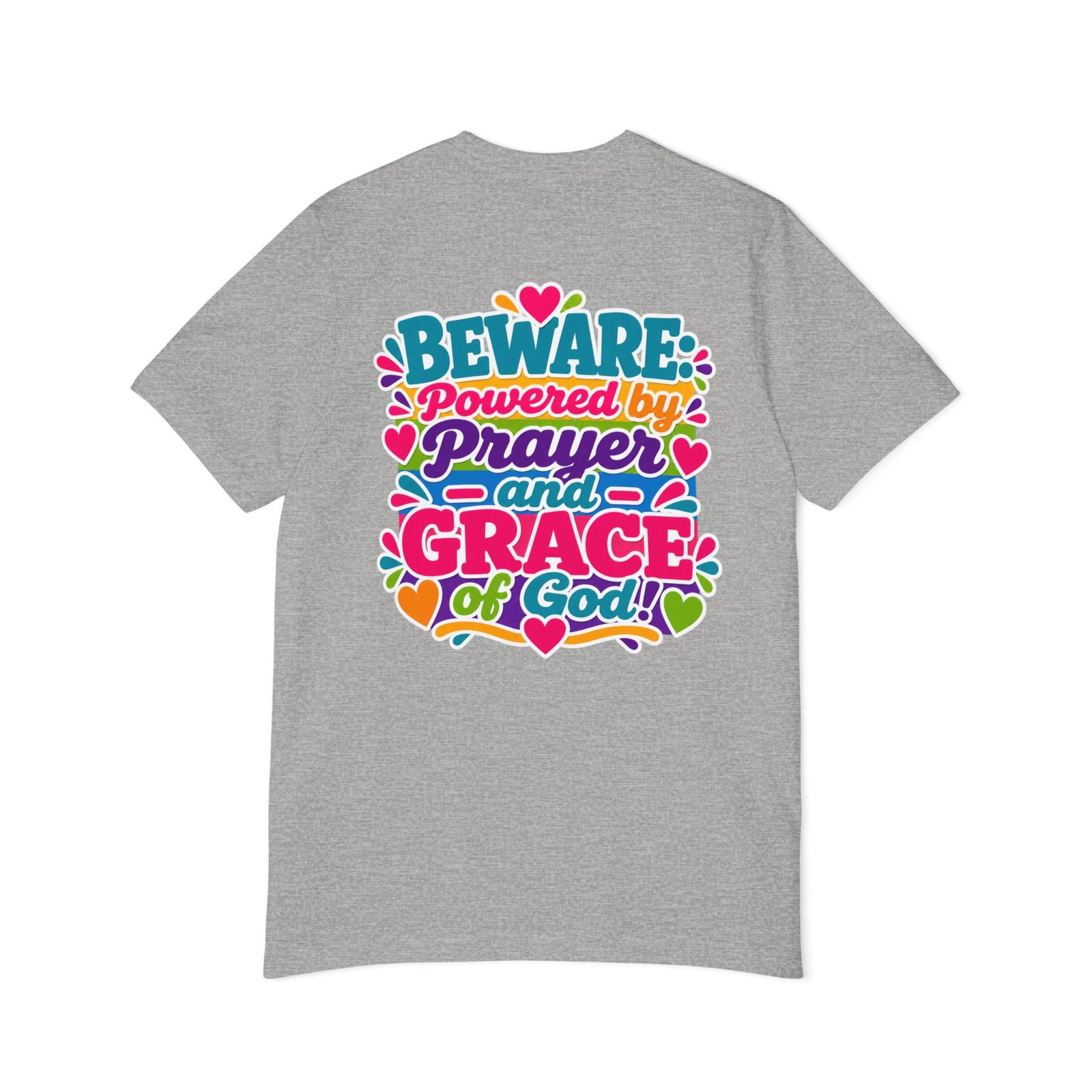 Christian Prayer & Grace T-Shirt — “Beware: Powered by Prayer and Grace of God”