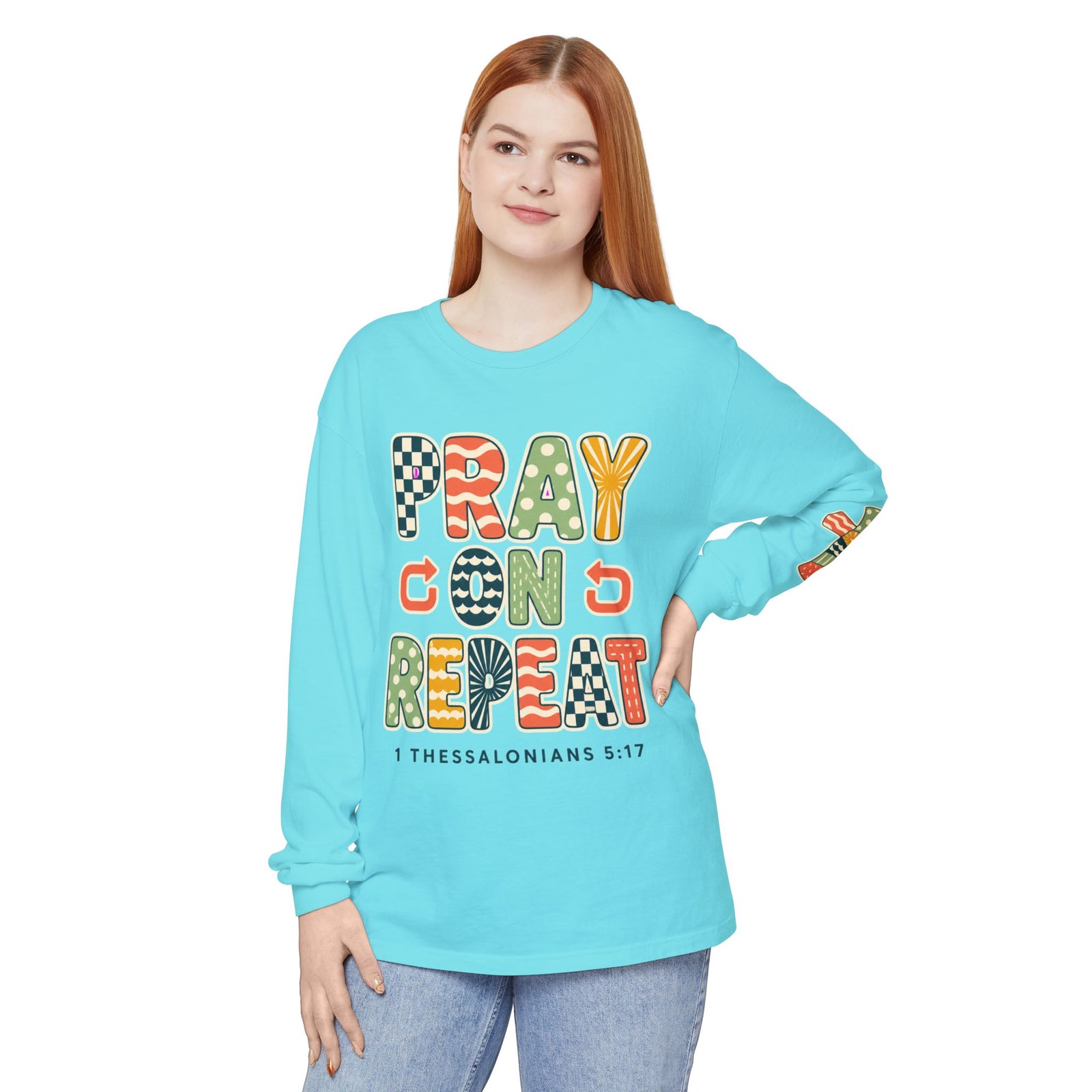 Pray, God, Repeat Long Sleeve Tee — 1 Thessalonians 5:17 Christian Shirt