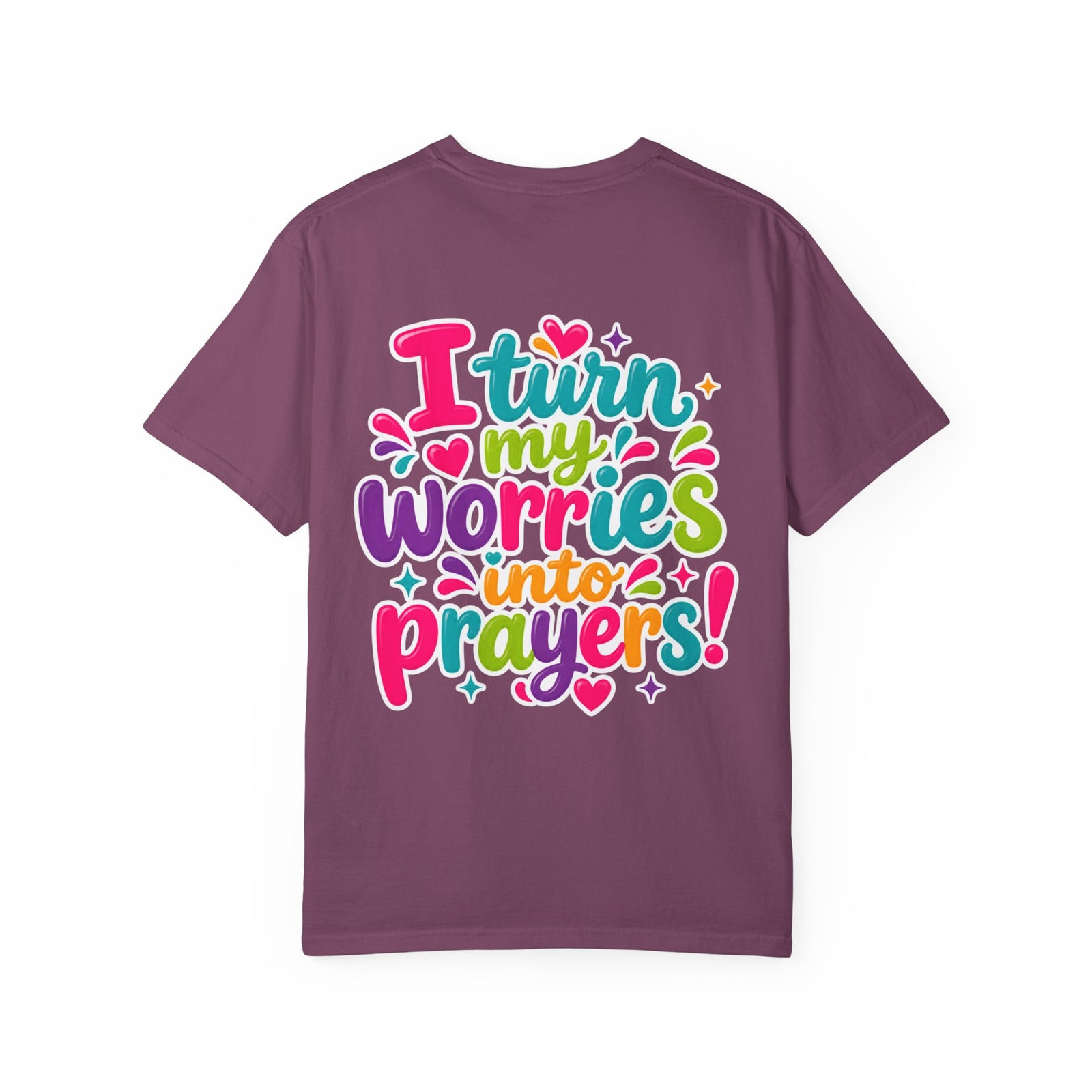 T-Shirt — “I Turn My Worries Into Prayers” Colorful Inspirational Tee