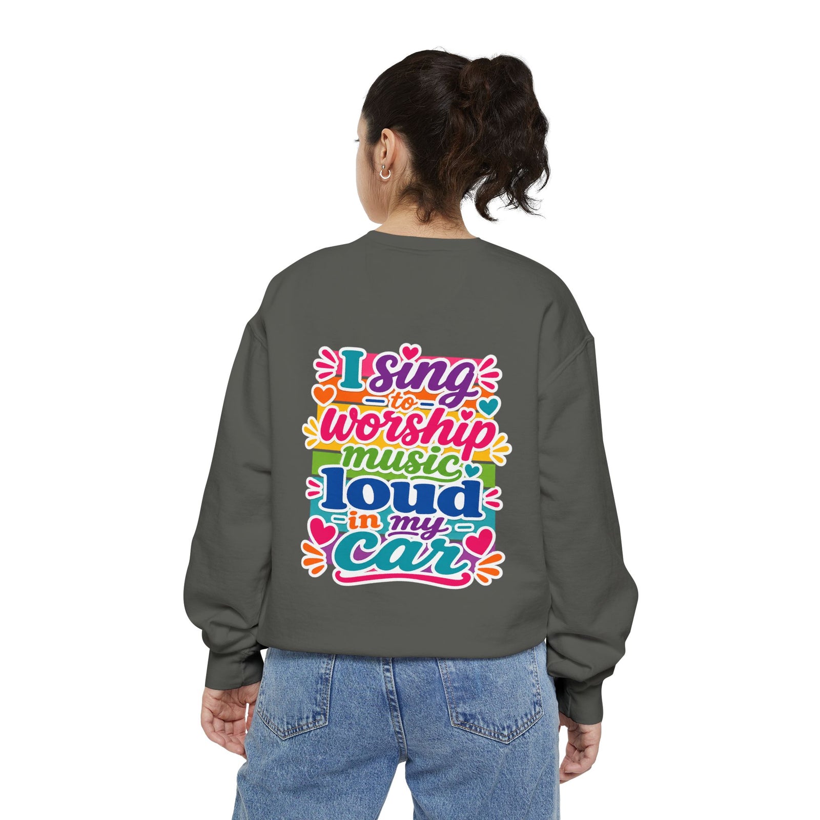 Worship Music Sweatshirt — "I Sing to Worship Music Loud in My Car" Crewneck