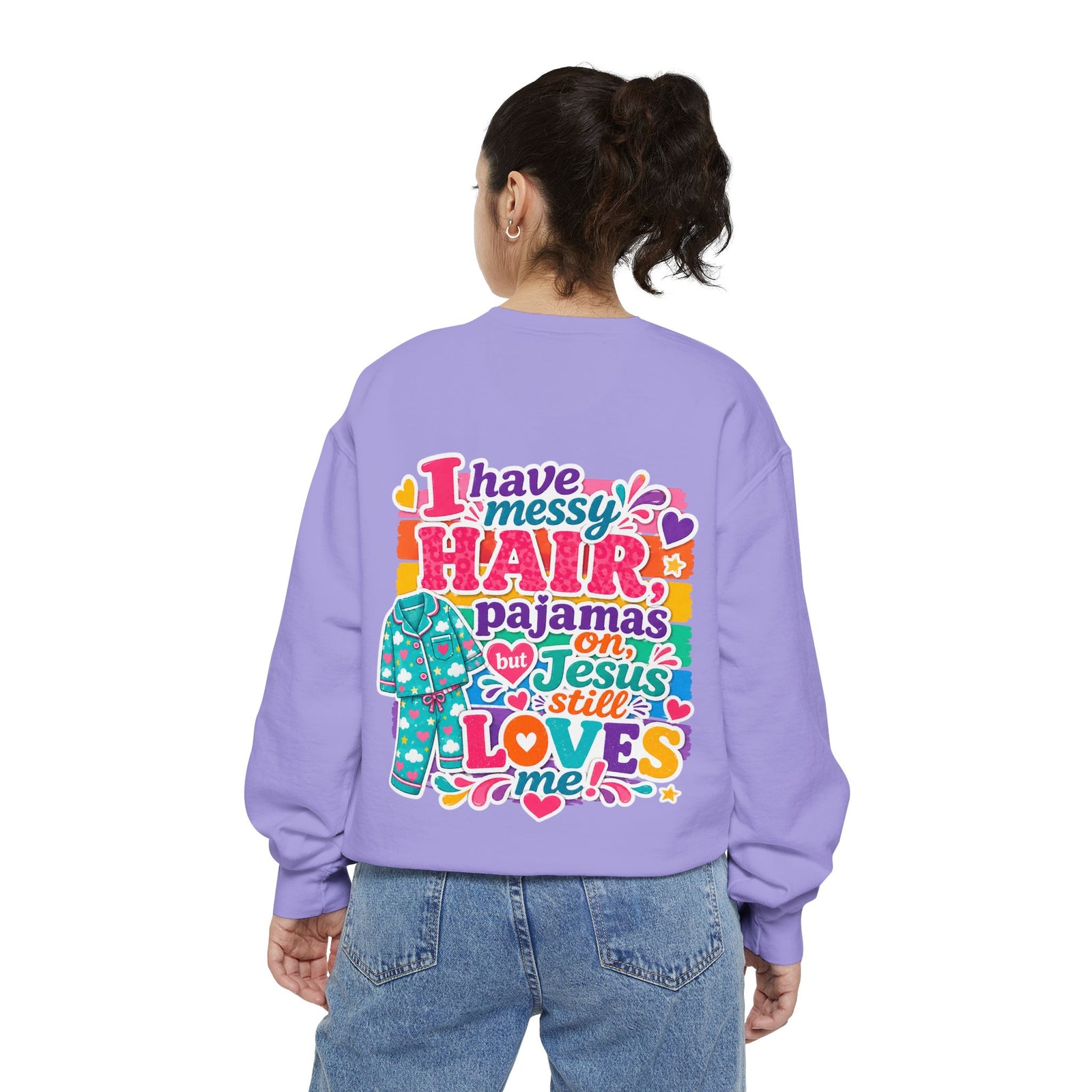 Christian Pajama Sweatshirt — "I Have Messy Hair, Pajamas On, Jesus Still Loves Me" Cozy Crewneck