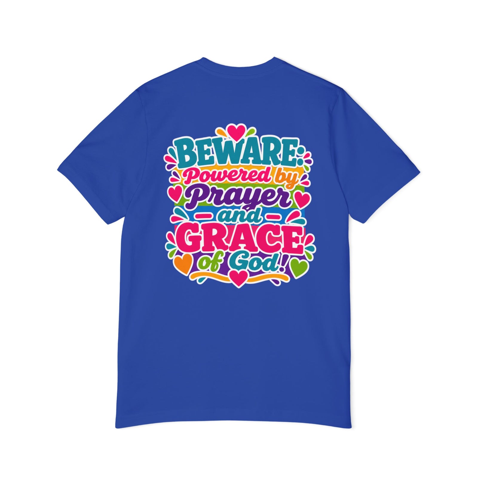 Christian Prayer & Grace T-Shirt — “Beware: Powered by Prayer and Grace of God”