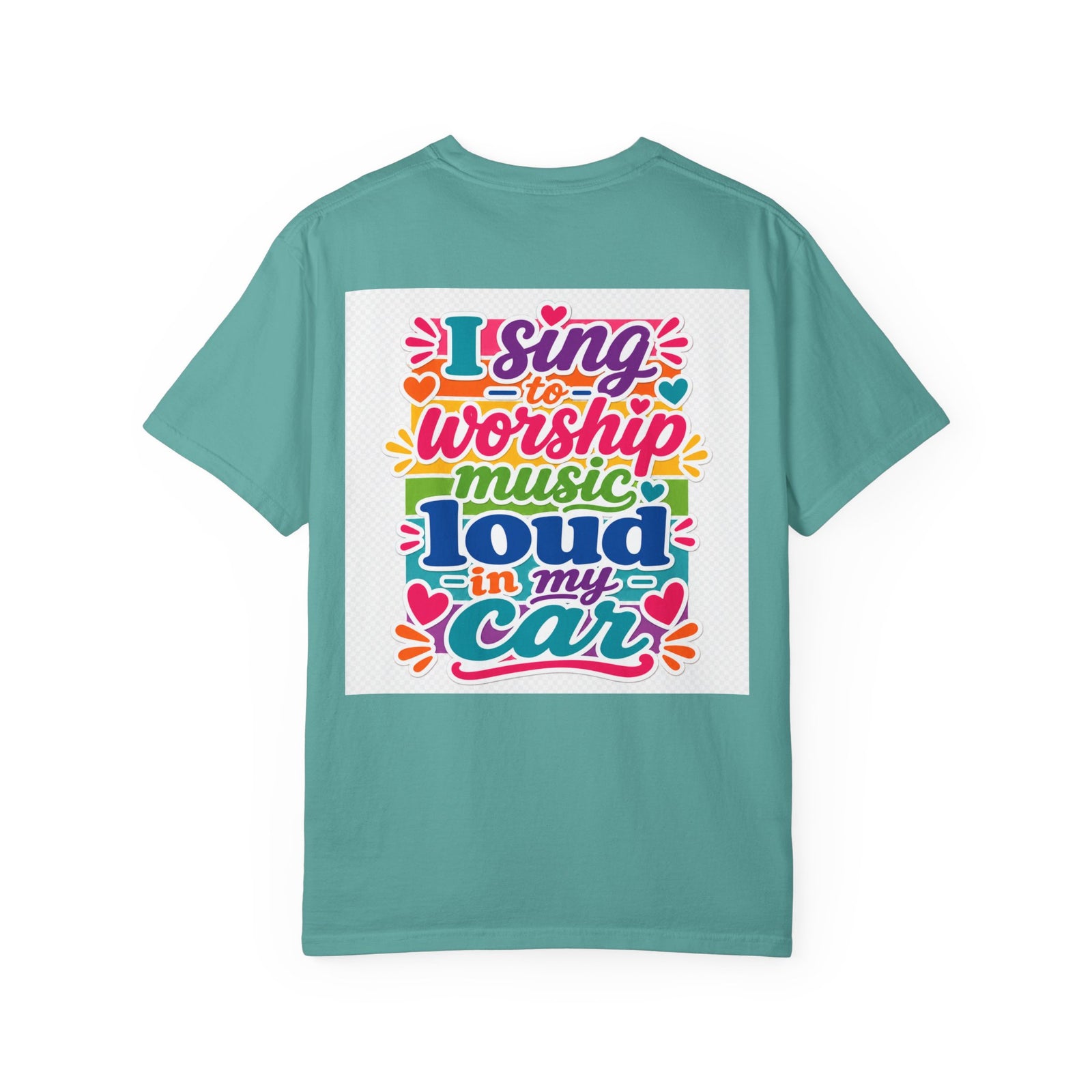 Worship Music T-Shirt — "I Sing to Worship Music Loud in My Car" Graphic Tee