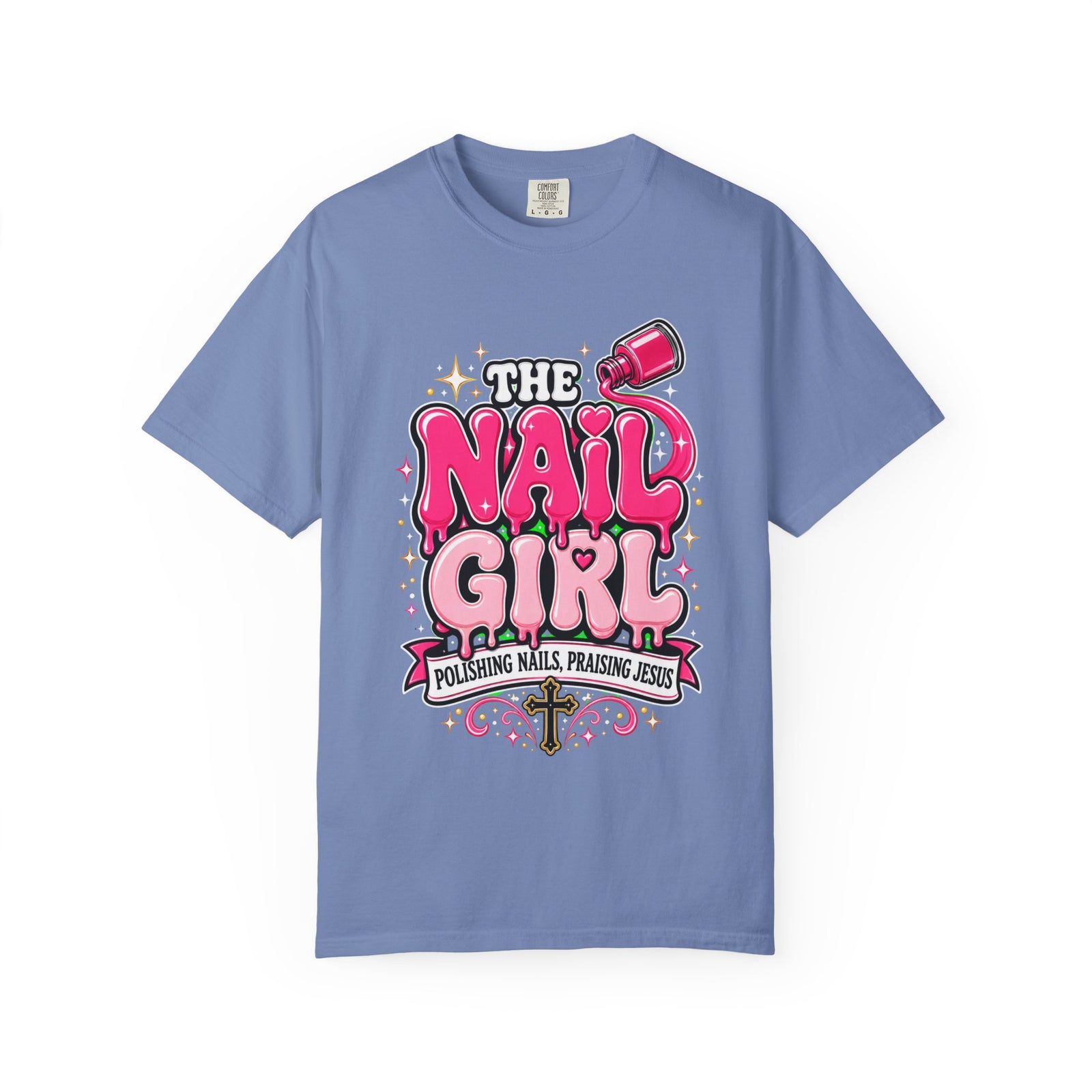 The Nail Girl T-Shirt — Polishing Nails, Praising Jesus Graphic Tee