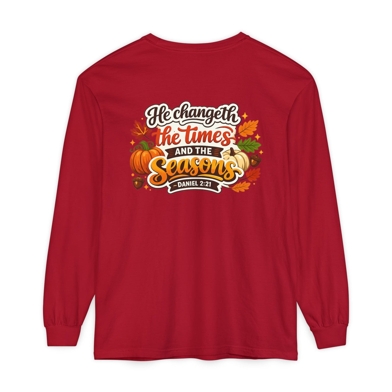 Long Sleeve T-Shirt — "He Changeth the Times and the Seasons" Autumn Scripture Tee