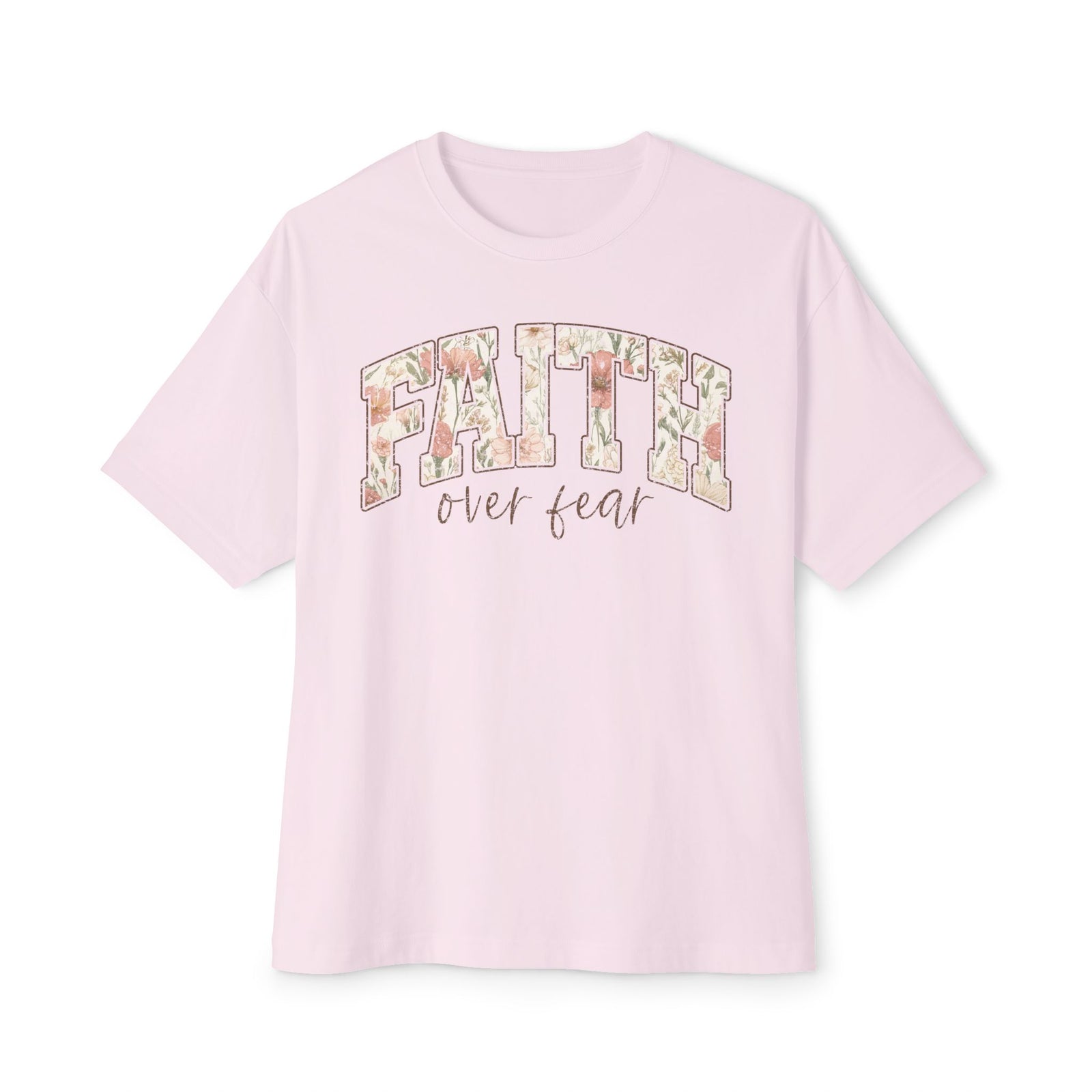 Faith Over Fear Floral Tee