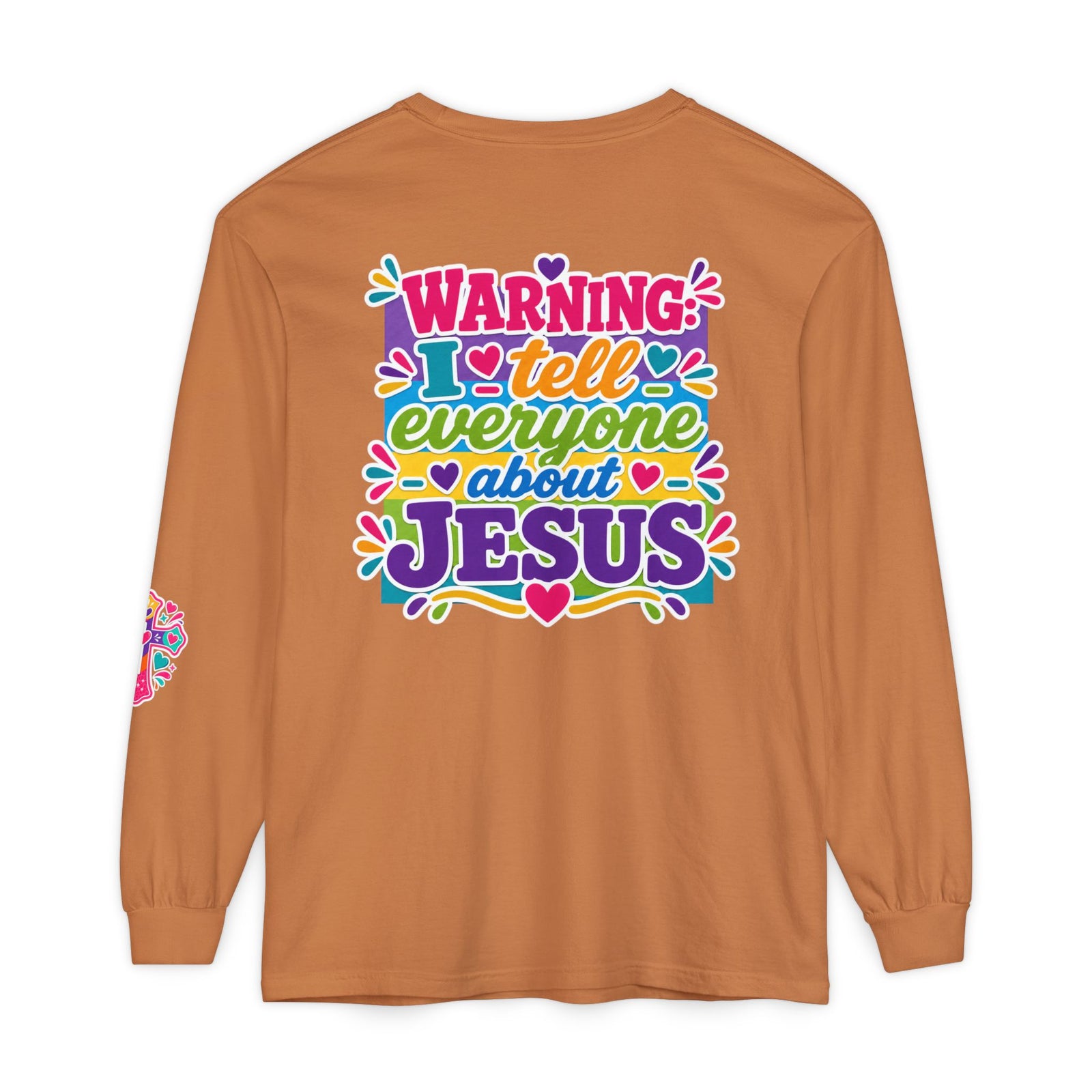 Long Sleeve T‑Shirt — "Warning I Tell Everyone About Jesus" Colorful Faith Graphic