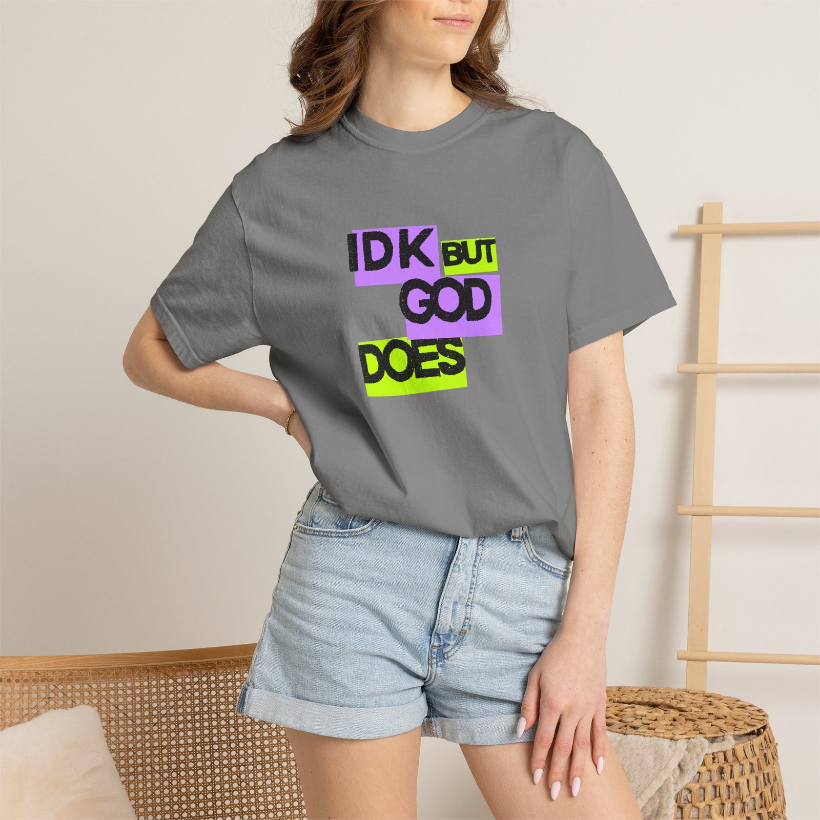 IDK But God Does Graphic Tee