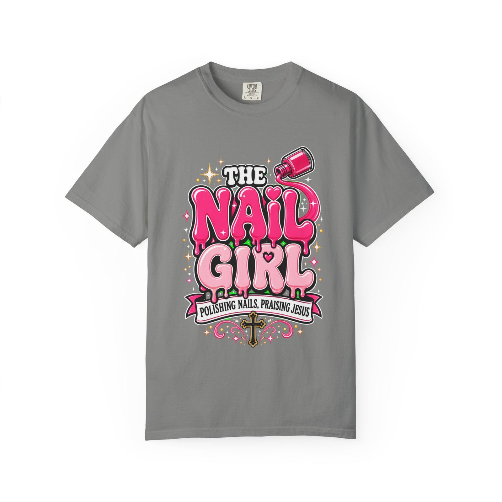 The Nail Girl T-Shirt — Polishing Nails, Praising Jesus Graphic Tee