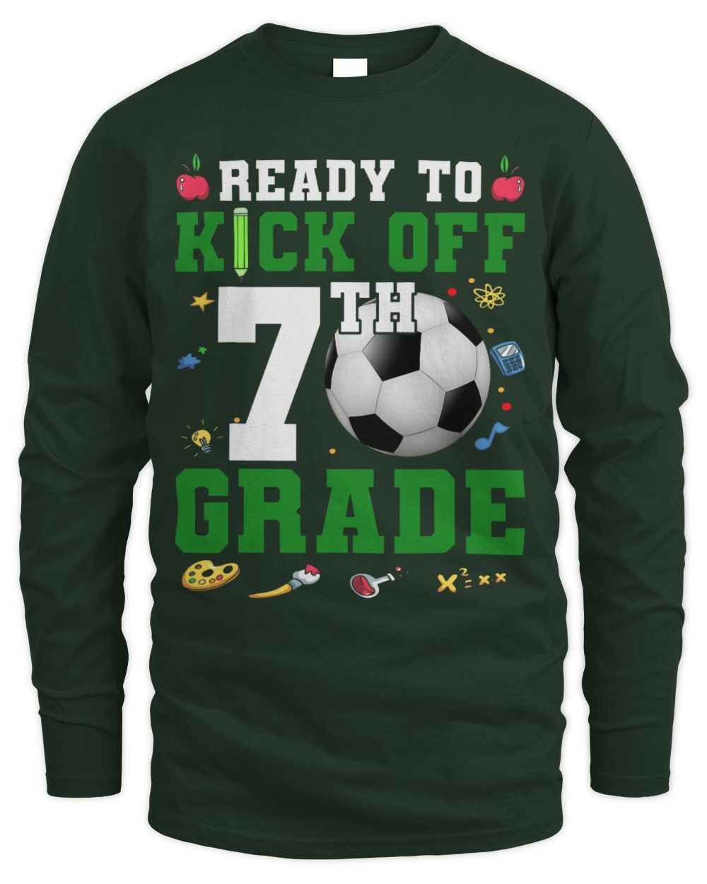 Cute Soccer Ready To Kick Off 7th Grade First Day Of School Soccer Lover