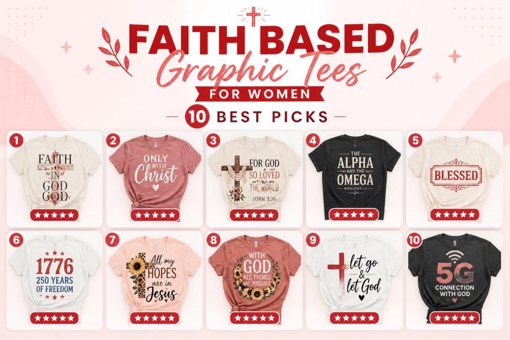 Faith Based Graphic Tees for Women: 10 Best Picks