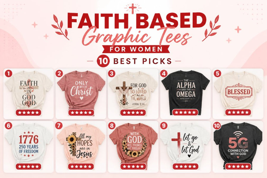 Faith Based Graphic Tees for Women: 10 Best Picks