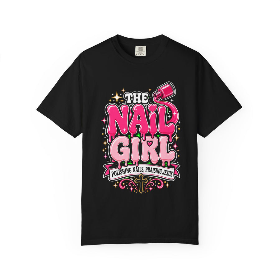 The Nail Girl T-Shirt — Polishing Nails, Praising Jesus Graphic Tee