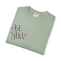 Load image into Gallery viewer, “God Said Be Still” Women’s Faith Tee