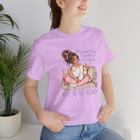 Load image into Gallery viewer, "They Are Not Allowed" Cute Chihuahua Tee