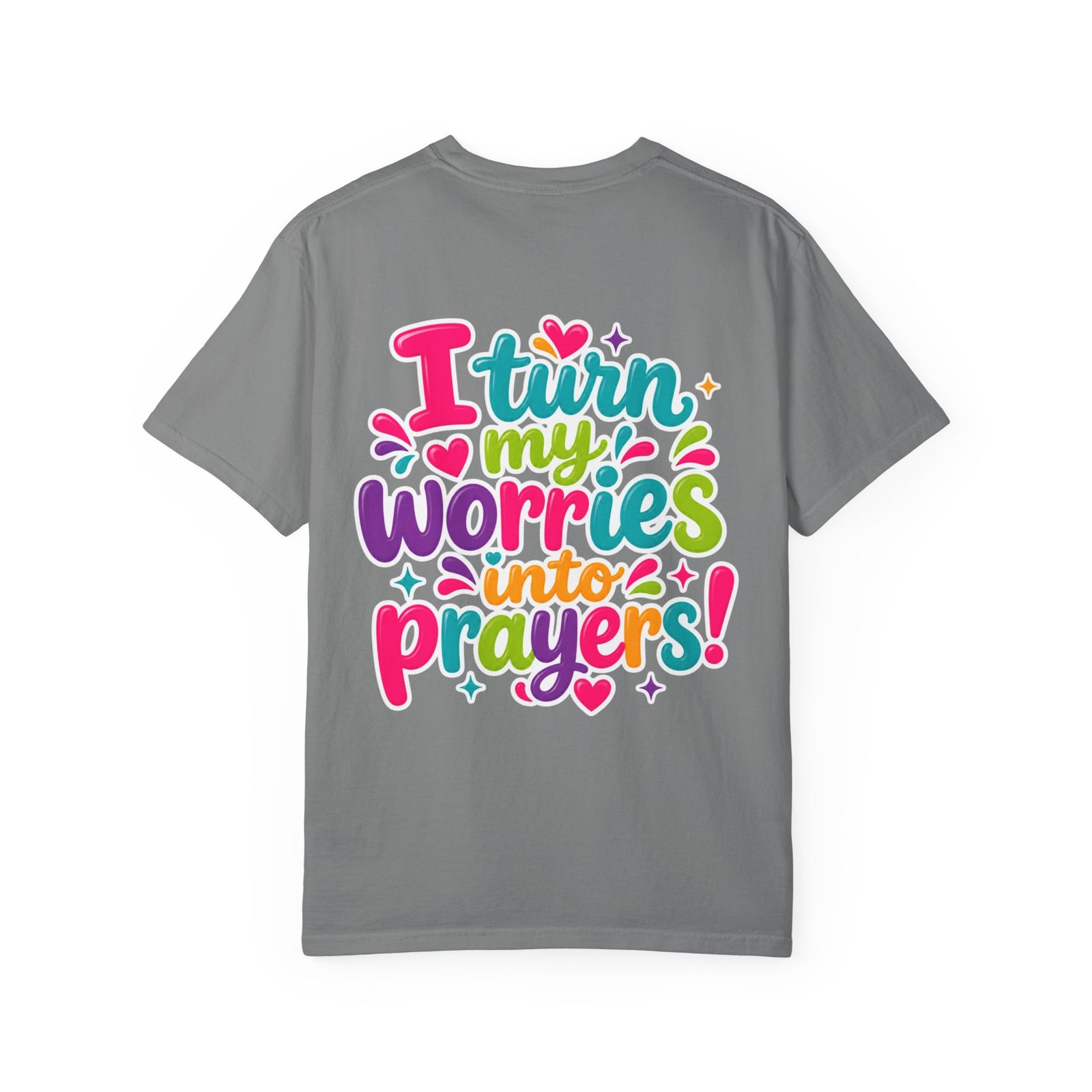 T-Shirt — “I Turn My Worries Into Prayers” Colorful Inspirational Tee