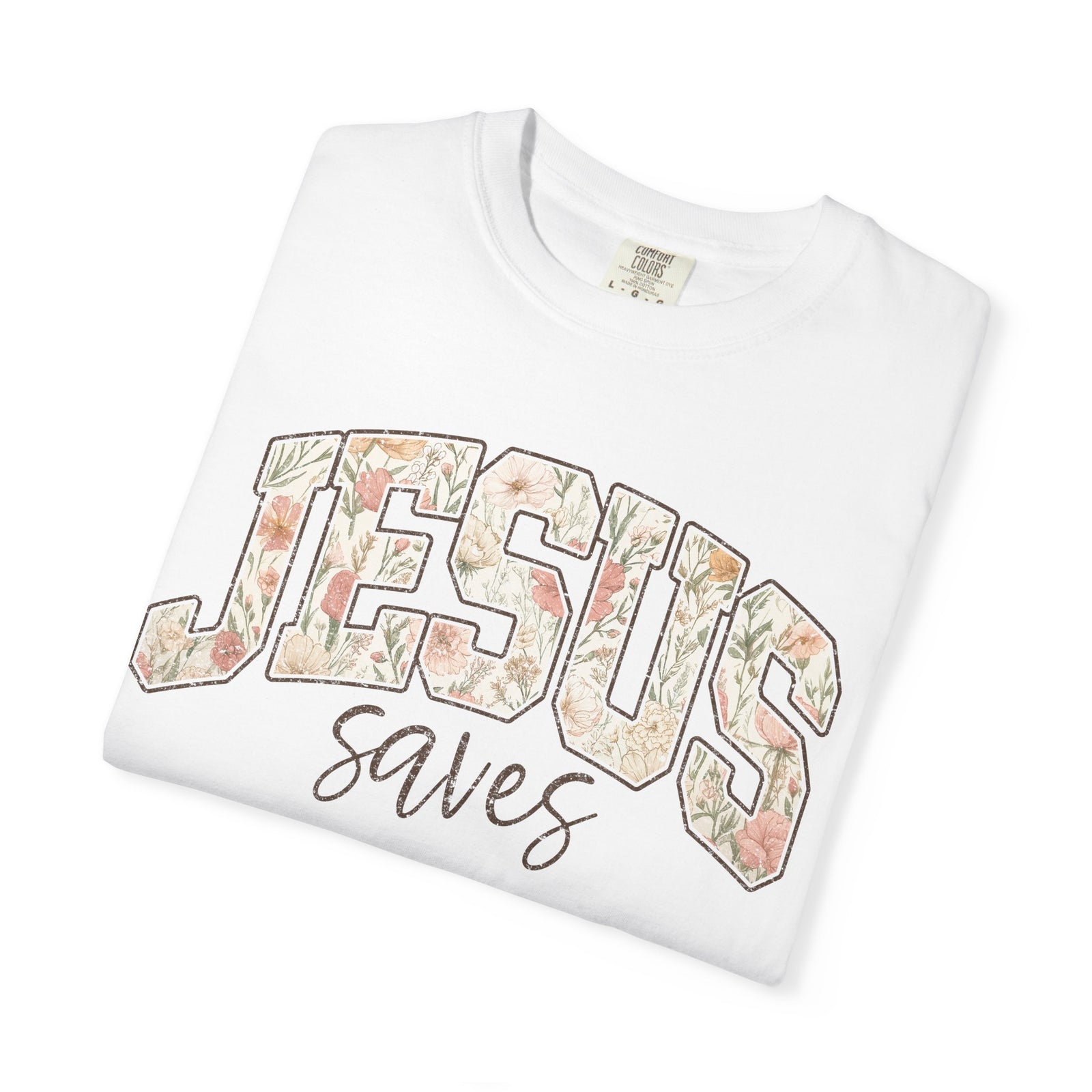 Jesus Saves Floral T-Shirt — Christian Faith Tee for Women & Men