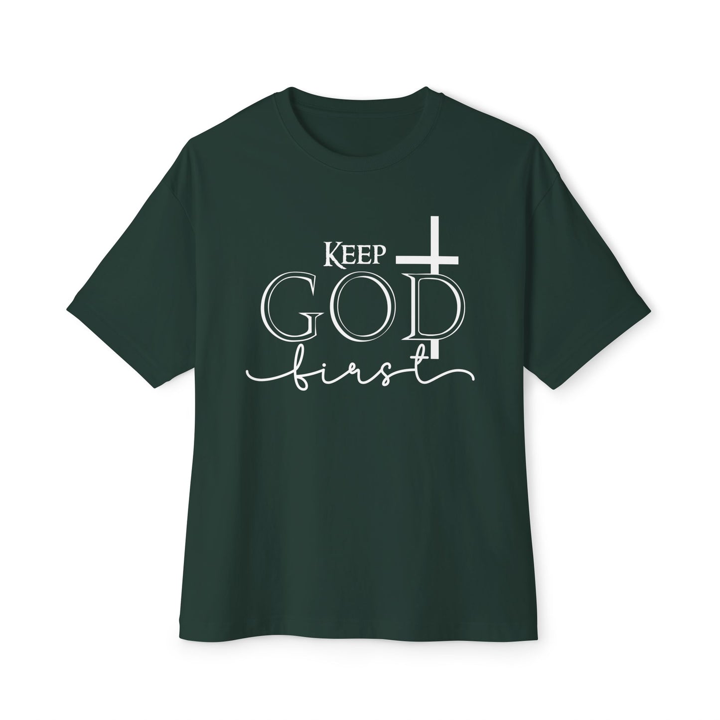 Keep God First Oversized Tee — Christian Faith Statement Shirt