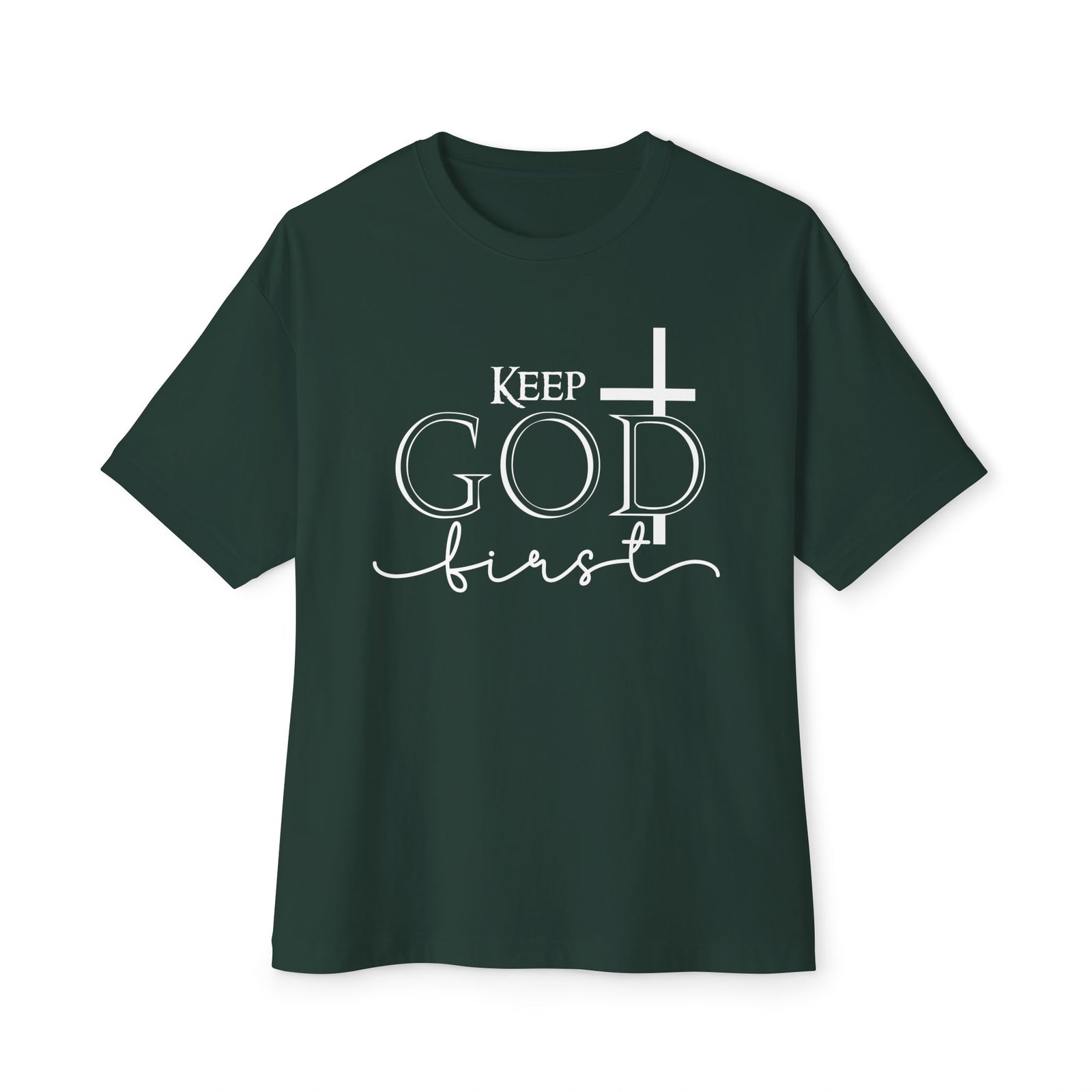 Keep God First Oversized Tee — Christian Faith Statement Shirt