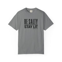Load image into Gallery viewer, Be Salty Stay Lit T-Shirt