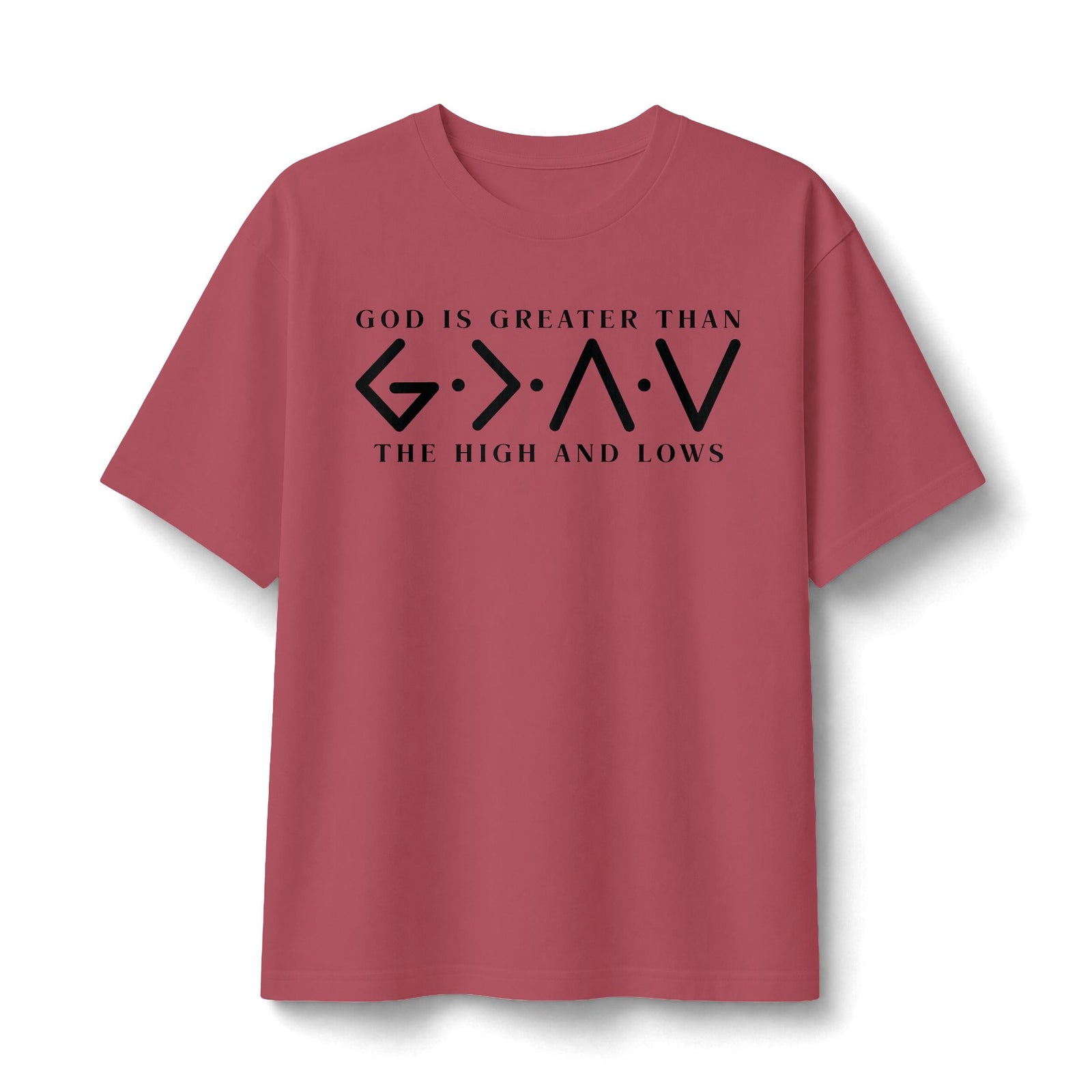God Is Greater Than The Highs and Lows Tee
