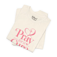 Load image into Gallery viewer, "Pray for a Cure" Tee