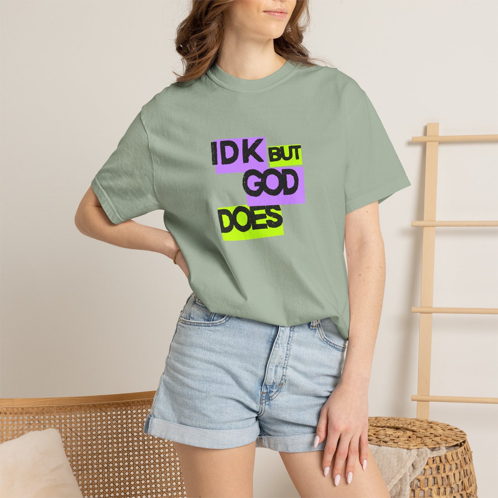 IDK But God Does Graphic Tee