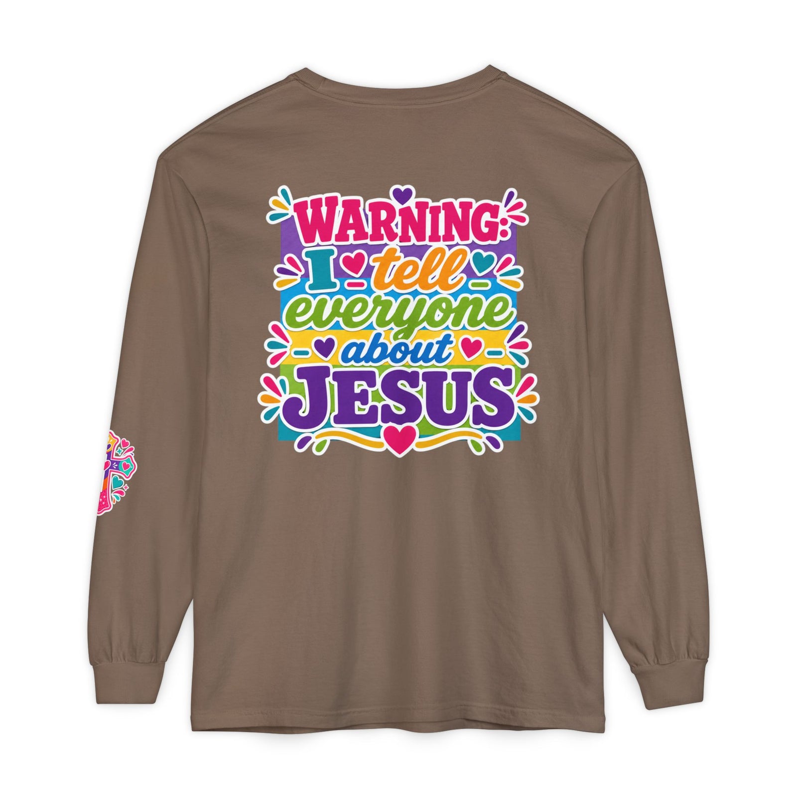Long Sleeve T‑Shirt — "Warning I Tell Everyone About Jesus" Colorful Faith Graphic