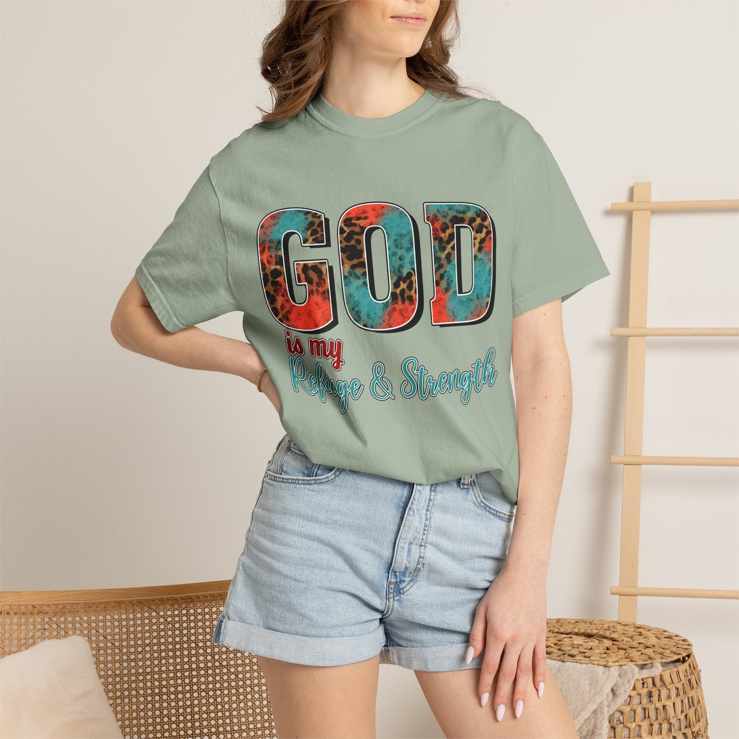 God Is My Refuge & Strength T-Shirt