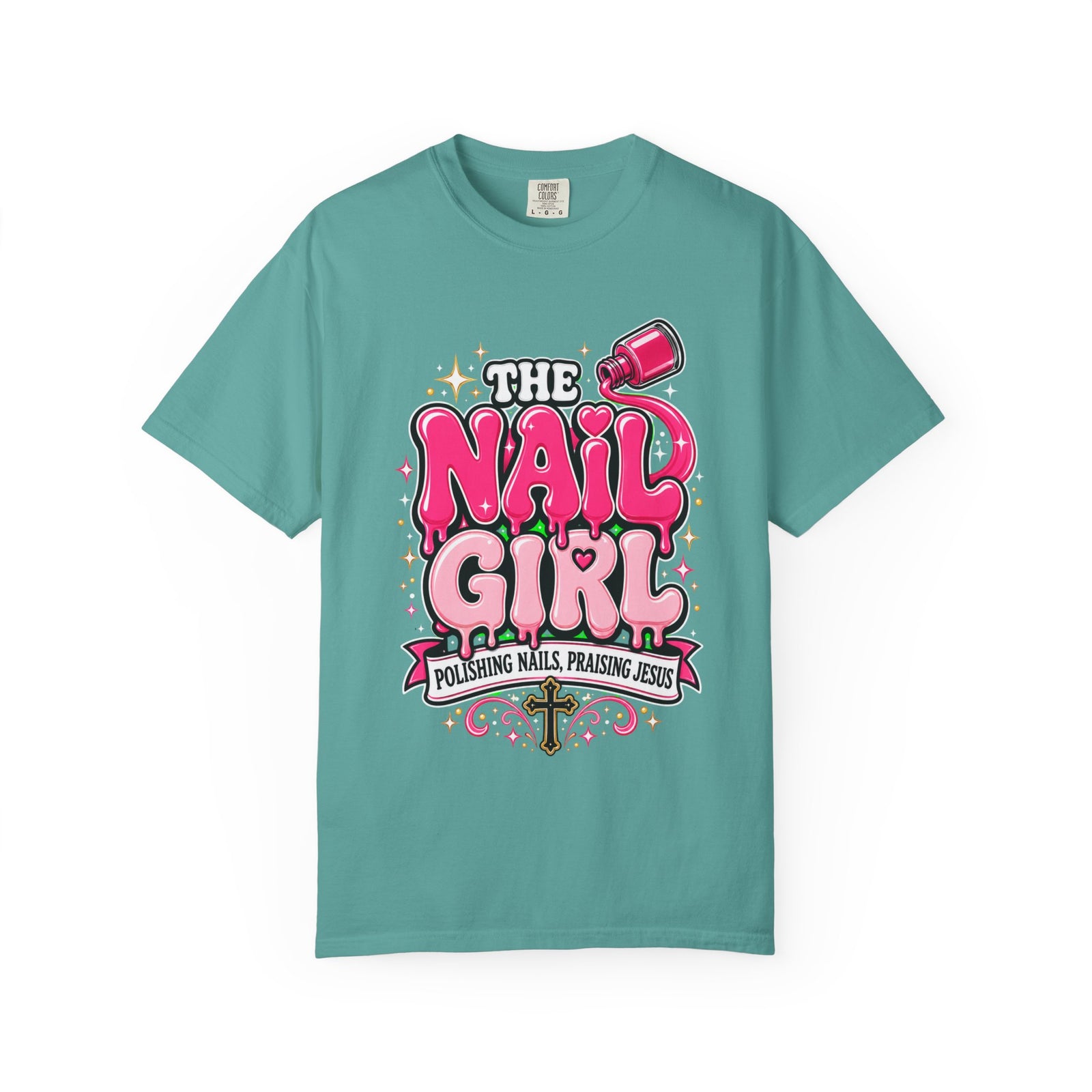 The Nail Girl T-Shirt — Polishing Nails, Praising Jesus Graphic Tee