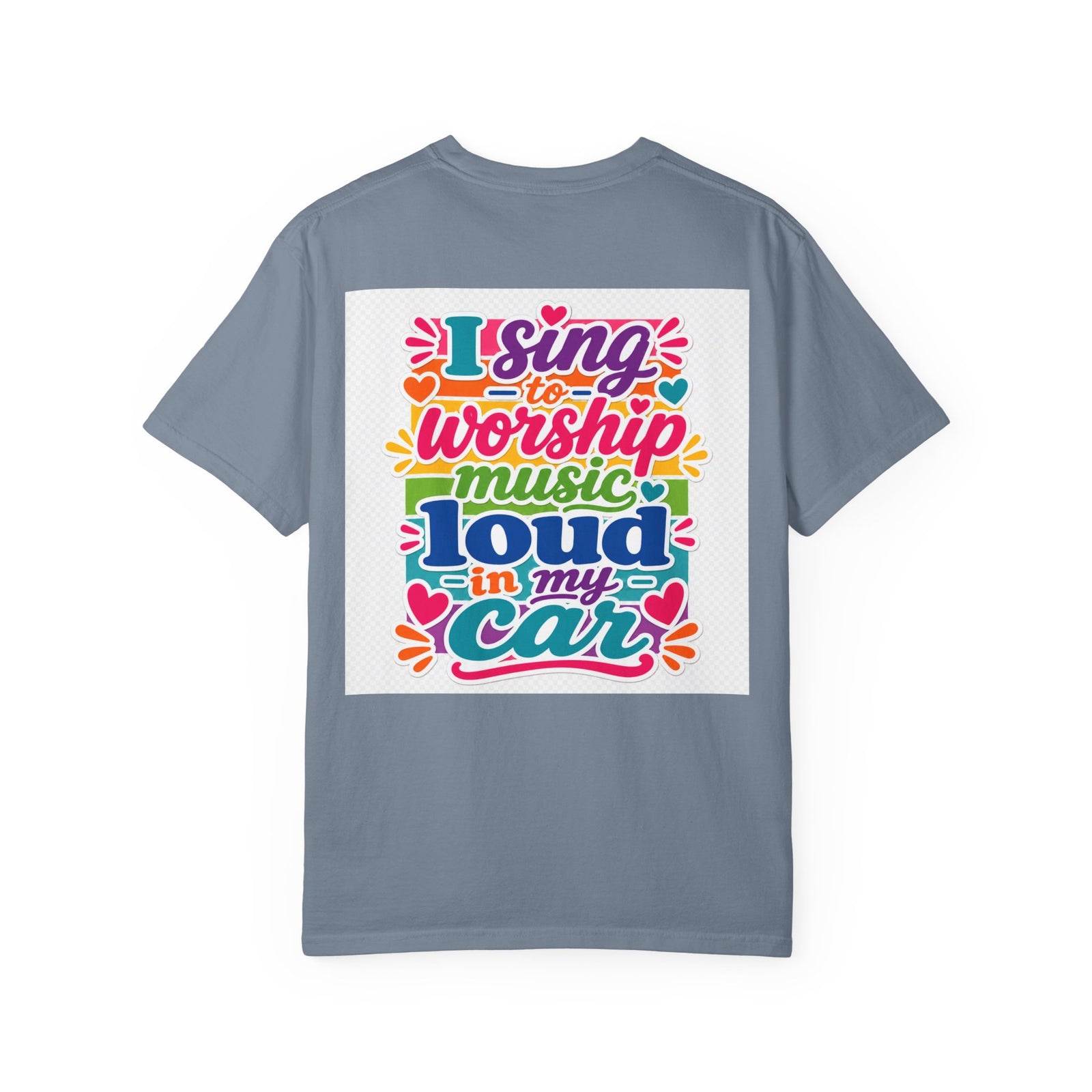 Worship Music T-Shirt — "I Sing to Worship Music Loud in My Car" Graphic Tee