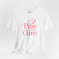 Load image into Gallery viewer, "Pray for a Cure" Tee