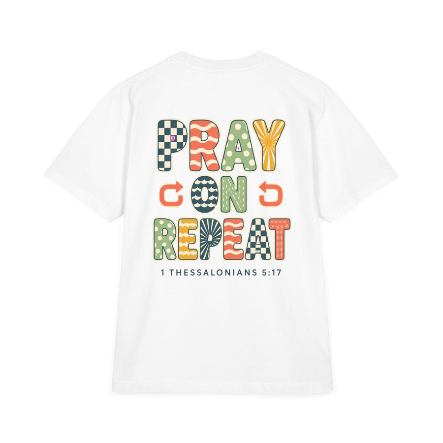 Pray On, Repeat T-Shirt — Christian Graphic Tee (1 Thessalonians 5:17)